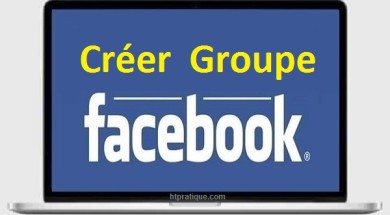 Comment créer un groupe facebook