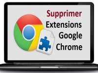 Supprimer les extensions Google chrome