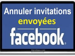 Comment Annuler Les Invitations Envoyees Sur Facebook