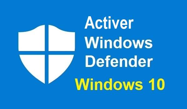 Comment activer Windows Defender