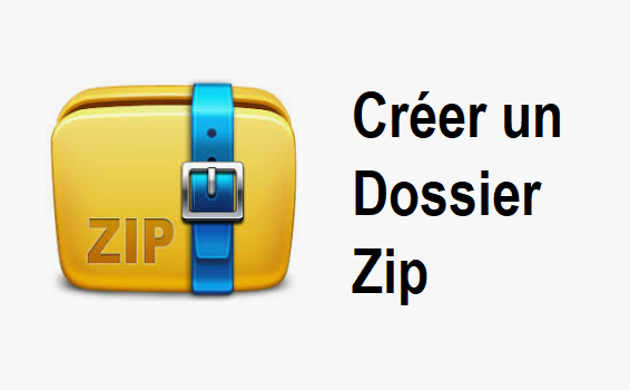 Comment créer un dossier zip