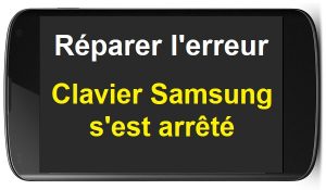 Comment réparer l’erreur Clavier Samsung est arrêté Erreur Samsung Galaxy Erreur Clavier Android Erreur Clavier Samsung Réparer Clavier Samsung