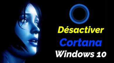 Comment désactiver Cortana sur Windows 10