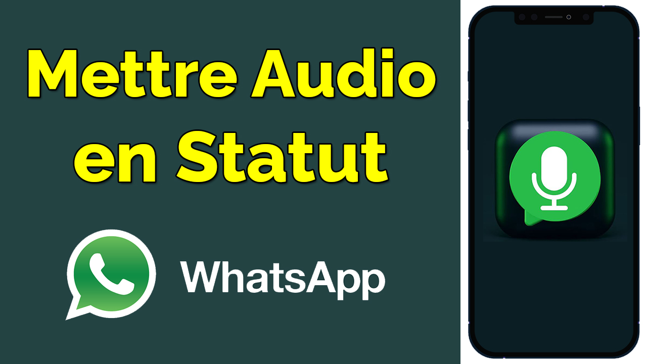 Comment mettre un Audio en Statut WhatsApp ?