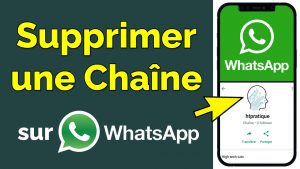 Comment supprimer une chaîne sur whatsapp